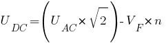 U_DC=(U_AC*sqrt{2})-V_F*n