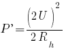 P^,=(2U)^2/{2R_{h}}