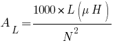 A_{L}=1000*{L(mu H)}/N^2