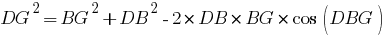 DG^2=BG^2+DB^2-2*DB*BG*cos(DBG)