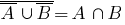 overline{overline{A}\union overline{B}} = A\inter B